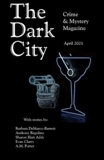 Cover for Barbara Demarco-Barrett · The Dark City Crime &amp; Mystery Magazine (Paperback Book) (2021)