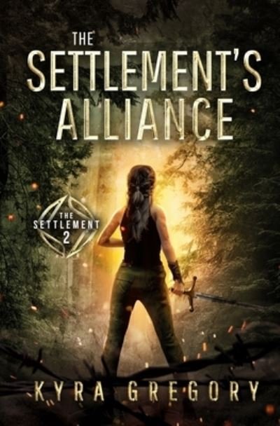 Cover for Kyra Gregory · The Settlement's Alliance - Settlement (Paperback Bog) (2021)