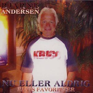 Cover for Bjarne Andersen · Nu Eller Aldrig (CD) (2011)
