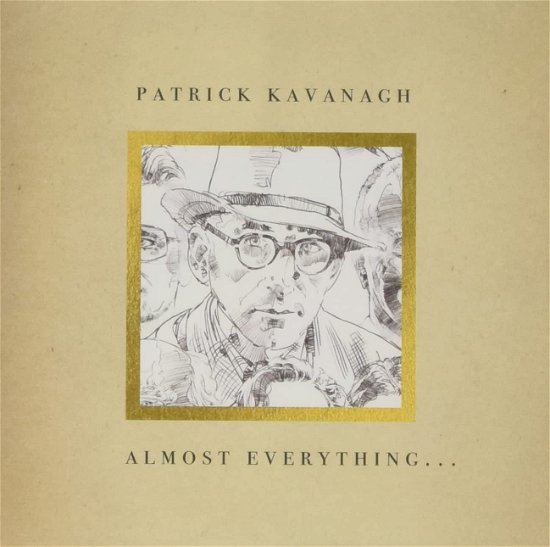 Cover for Patrick Kavanagh · Almost Everything... (CD) (2022)