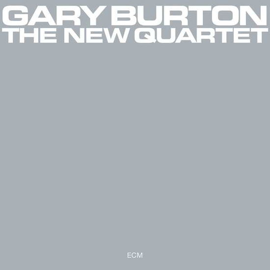 The New Quartet - Gary Burton - Musiikki - ECM TOUCHSTONE - 0602567431152 - perjantai 17. toukokuuta 2019