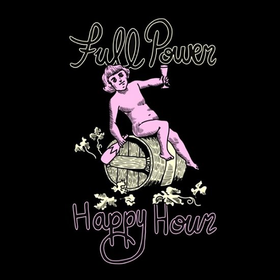 Cover for Full Power Happy Hour (CD) (2021)