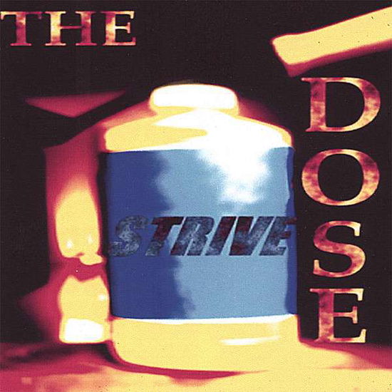 Strive - Dose - Muzyka - CD Baby - 0634479584152 - 2007