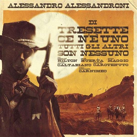 Cover for Alessandro Alessandroni · Di Tresette Ce N'e Uno Tutti Gli Altri Son Nessuno (LP) (2017)
