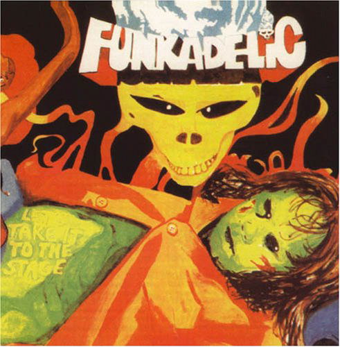 Let's Take It to the Stage - Funkadelic - Music - WESTBOUND - 0723485702152 - November 1, 2005