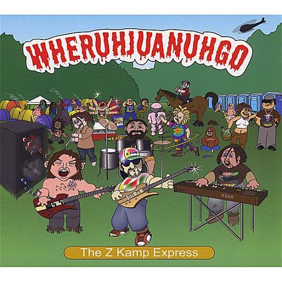 Cover for Z Kamp Express · Wheruhjuanuhgo (CD) (2008)