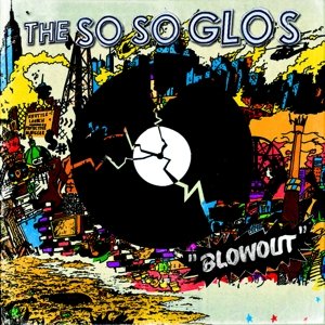 Cover for So So Glos · Blowout (CD) (2014)