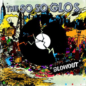 Blowout - So So Glos - Muziek - VOTIV - 0857235002152 - 19 mei 2014