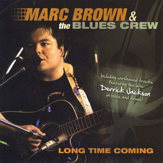 Cover for Marc Brown · Long Time Coming (CD) (2009)