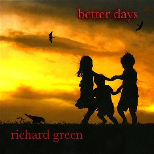 Cover for Richard Green · Better Days (CD) (2009)