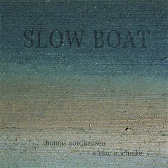 Cover for Nordhausen-michalke · Slow Boat (CD) (2023)
