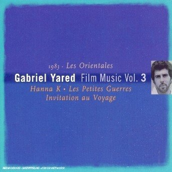 Cover for Gabriel Yared · Film music / vol.3 : 1983 Les orien (CD) (2012)