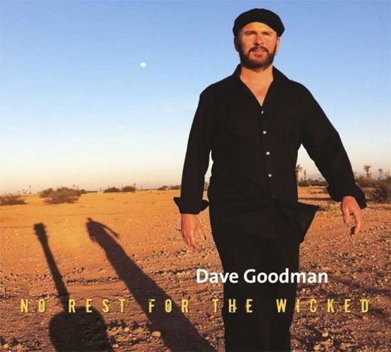 No Rest For The Wicked - Dave Goodman - Music - ACOUSTIC MUSIC - 4013429115152 - January 31, 2014
