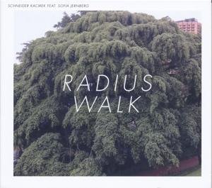 Cover for Schneider Kacirek · Radius Walk (CD) (2017)