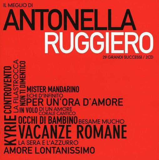Cover for Antonella Ruggiero · Il Meglio Di Antonella Ruggiero (CD) (2012)