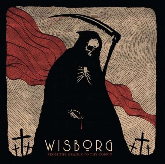 Cover for Wisborg · From the Cradle to the Coffin (CD) (2019)