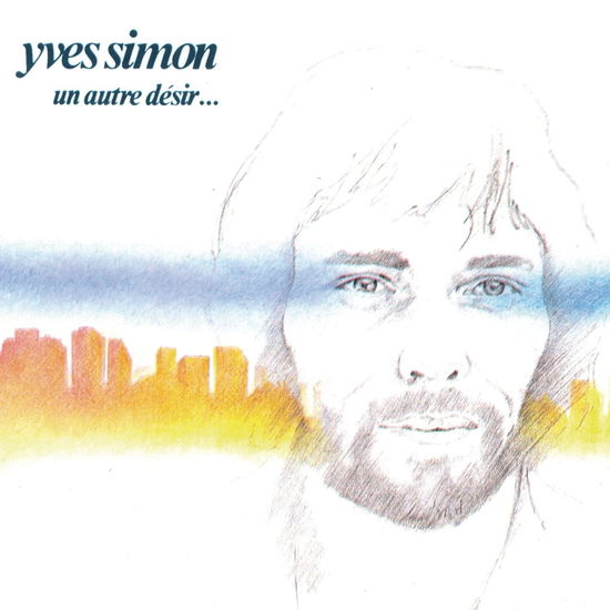 Un Autre Désir - Yves Simon - Music - BMG - 4050538809152 - November 4, 2022