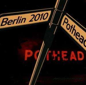 Cover for Pothead · Berlin 2010 (CD)