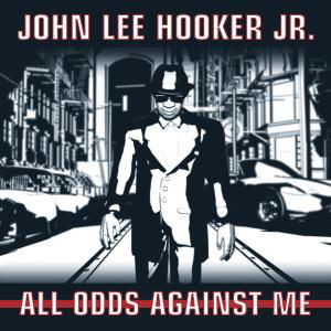 Cover for Hooker John Lee Jr · All Odds a (CD) (2011)