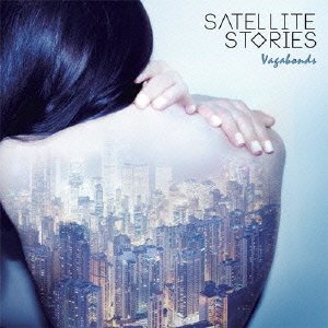 Cover for Satellite Stories · Vagabonds (CD) [Japan Import edition] (2015)