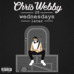 Cover for Chris Webby · 28 Wednesdays Later (CD) [Japan Import edition] (2021)