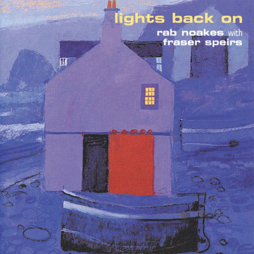 Cover for Rab Noakes · Lights Back on (W/franzer Speirs) (CD) [Japan Import edition] (2003)