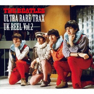 Cover for The Beatles · Ultra Rare Trax - UK Reels Vol.2 (CD) [Japan Import edition] (2018)