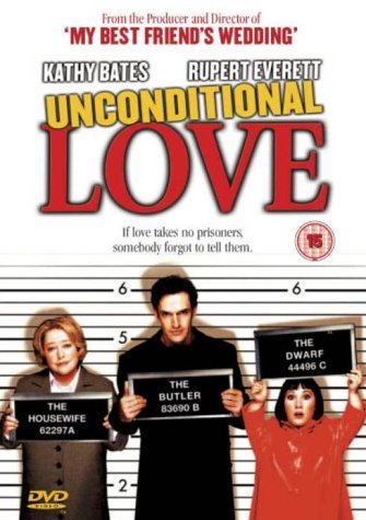 Unconditional Love - Unconditional Love - Filmes - Entertainment In Film - 5017239191152 - 26 de abril de 2004