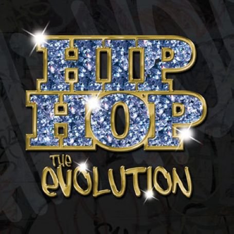 Hip Hop: The Evolution - V/A - Musikk - Warner - 5051011229152 - 3. april 2006
