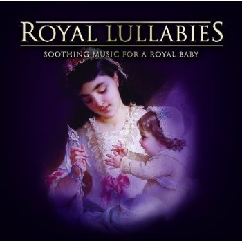 Cover for Royal Lullabies-soothing Music for a Royal Baby · Royal Lullabies-soothing Music for a Royal Baby / (CD) (2013)