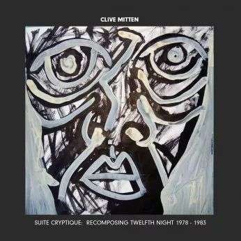 Clive Mitten · Suite Cryptique (CD) (2021)