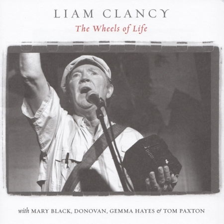 Cover for Liam Clancy · Wheel of Life (CD) (2008)
