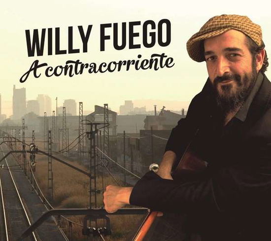 Cover for Willy Fuego · A Contracorriente (CD) [Digipack] (2016)