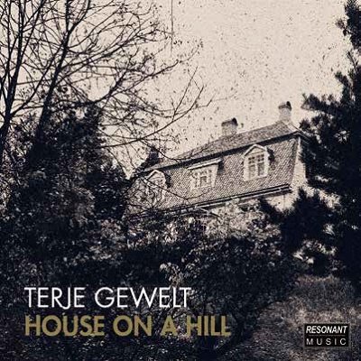 Cover for Terje Gewelt · House On A Hill (CD) (2022)