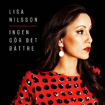 Ingen Gör det Bättre - Lisa Nilsson - Música - LOCAL - 7332181065152 - 26 de dezembro de 2015