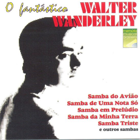Cover for Walter Wanderley · O Fantastico Walter Wanderley (CD) (2012)