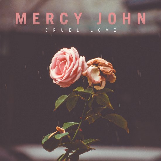 Cover for Mercy John · Cruel Love (Clear &amp; Solid Red Mixed Vinyl) (LP) (2019)