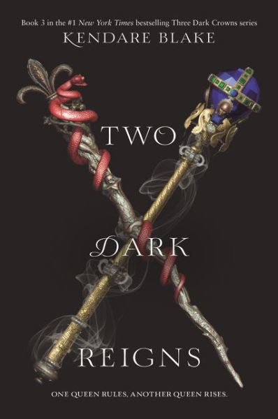 Two Dark Reigns - Three Dark Crowns - Kendare Blake - Books - HarperCollins - 9780062686152 - April 7, 2020