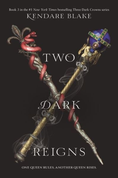 Cover for Kendare Blake · Two Dark Reigns - Three Dark Crowns (Pocketbok) (2020)