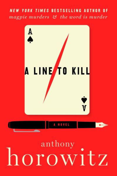 Cover for Anthony Horowitz · A Line to Kill: A Novel - A Hawthorne and Horowitz Mystery (Paperback Book) (2022)