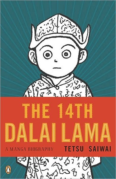 Cover for Tetsu Saiwai · The 14th Dalai Lama: a Graphic Biography (Taschenbuch) (2010)