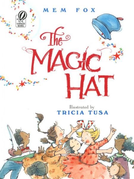 Cover for Mem Fox · The Magic Hat (Paperback Book) (2006)