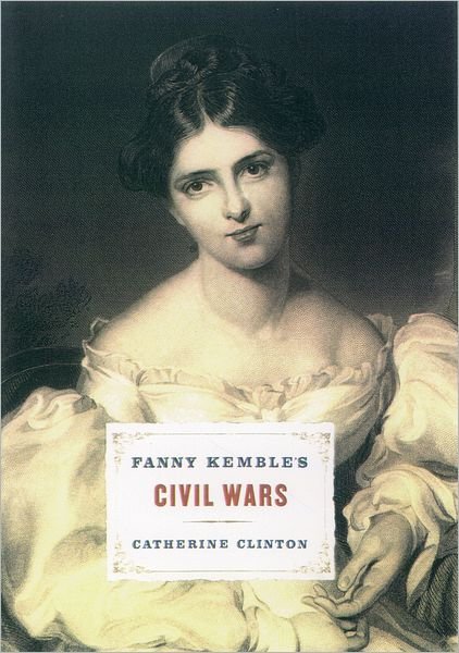 Cover for Catherine Clinton · Fanny Kemble's Civil Wars (Paperback Bog) [Oxford University Press Pbk edition] (2001)