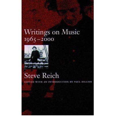 Writings on Music,: 1965-2000 - Steve Reich - Books - Oxford University Press Inc - 9780195151152 - November 11, 2004