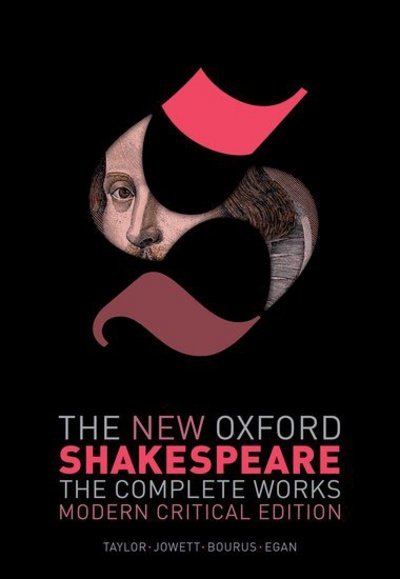 Cover for William Shakespeare · The New Oxford Shakespeare: Modern Critical Edition: The Complete Works - New Oxford Shakespeare (Innbunden bok) [Modern Critical edition] (2016)
