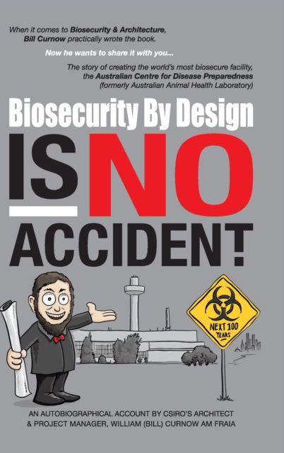 Cover for William Curnow · Biosecurity by Design Is No Accident (Hardcover Book) (2021)