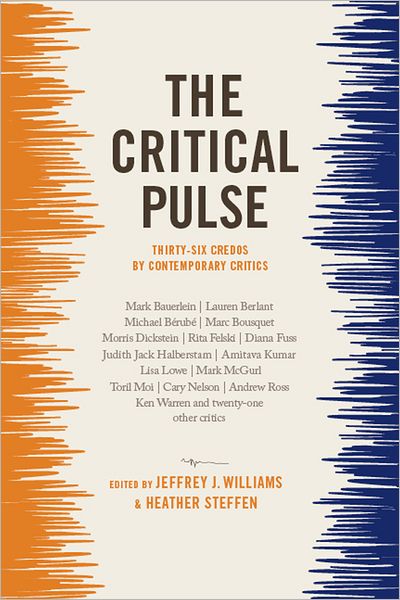 Cover for Williams · The Critical Pulse: Thirty-Six Credos by Contemporary Critics (Paperback Book) (2012)