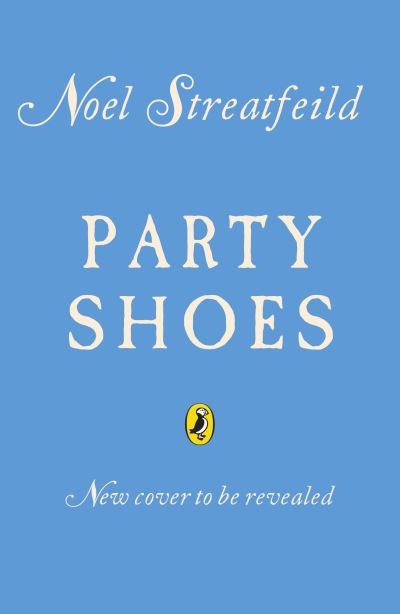 Party Shoes - A Puffin Book - Noel Streatfeild - Books - Penguin Random House Children's UK - 9780241467152 - June 3, 2021