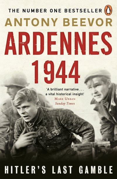 Cover for Antony Beevor · Ardennes 1944: Hitler's Last Gamble (Paperback Bog) (2016)