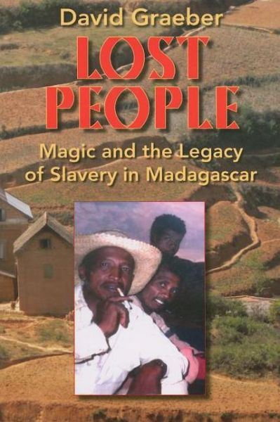 Cover for David Graeber · Lost People: Magic and the Legacy of Slavery in Madagascar (Paperback Bog) (2007)